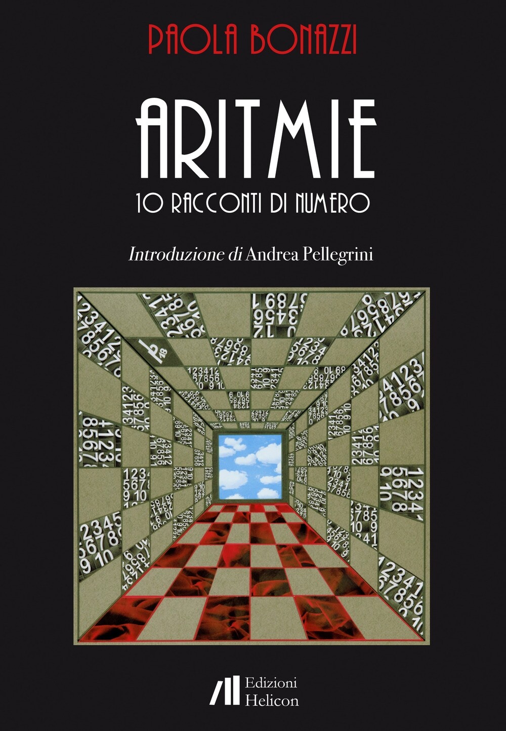 Aritmie. 10 racconti di numero - [Edizioni Helicon]