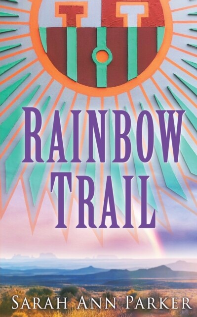 Rainbow Trail 9781647500931 Sarah Ann Parker - Free Tracked Delivery