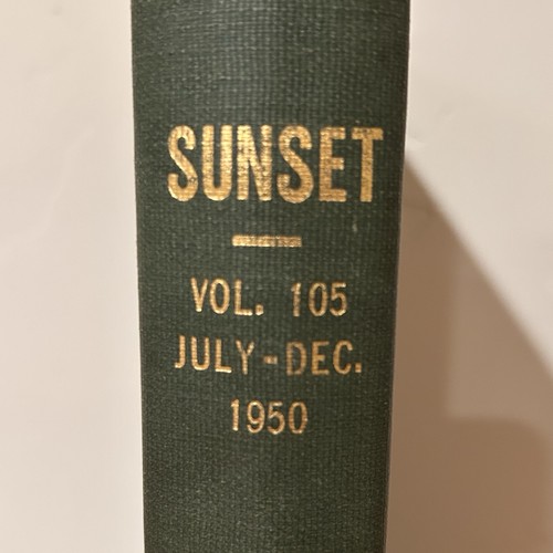 Vtg SUNSET Magazine Volume 105 July - December 1950 Hardbound Travel Gardening