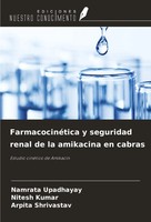 Namrata Upadhayay (U. A.) | FarmacocinéTica Y Seguridad Renal De La Amikacina...
