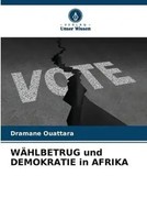 Dramane Ouattara | WÄHlbetrug Und Demokratie In Afrika | Taschenbuch | Deutsch