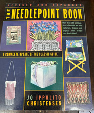 The Needlepoint Book revised and expanded by Jo Ippolito Christensen 1999 new