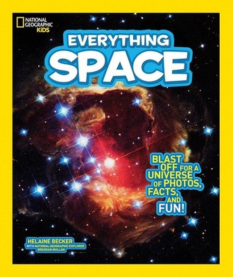 National Geographic Kids Everything Space: Blast Off for a Universe of Photos, F