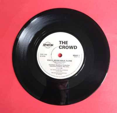 THE CROWD - BRAD 1 - YOU'LL NEVER WALK ALONE / MESSAGES 1985 (1815)
