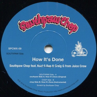 SOUTHPAW CHOP ft Kool G Rap &  Craig G How It's Done rare Hip Hop JAPAN 7'' 2016