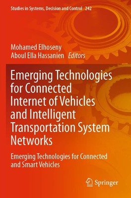 Emerging Technologies for Connected Internet of Vehicles and Intelligent Tra...