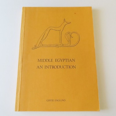 Middle Egyptian An Introduction by Gertie Englund; Uppsala University 1988