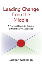 Leading Change from the Middle: A Practical Guide to Building