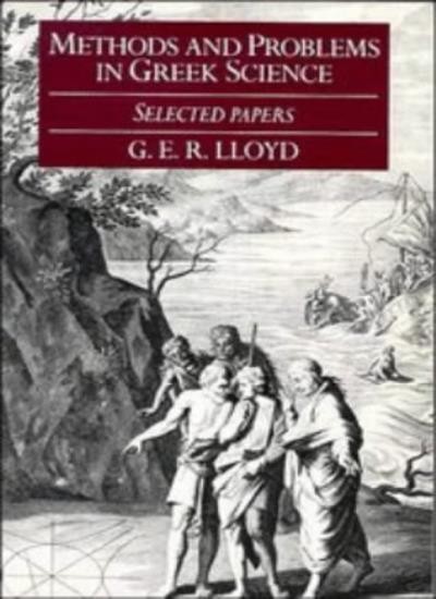Methods and Problems in Greek Science: Selected Papers by Lloyd, R. New<-