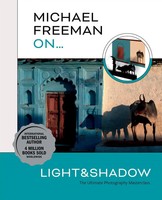 Michael Freeman | Michael Freeman On... Light & Shadow | Taschenbuch | Englisch