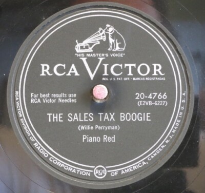 Piano Red 78 RPM / She Walks Right In & The Sales Tax Boogie  (162-0524-HS)