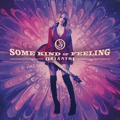Orianthi - Some Kind Of Feeling (CD) - BLUES/ALT/INDIE *NEW*
