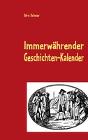 JöRn Scheer | ImmerwäHrender Geschichten-Kalender | Taschenbuch | Deutsch (2010)