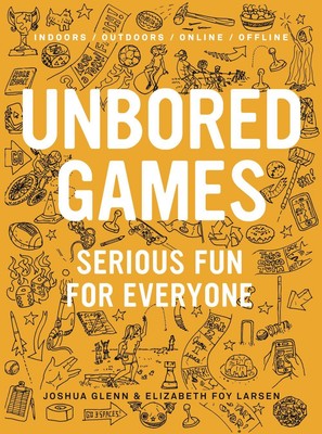 UNBORED Games: Serious Fun for Everyone .. NEW