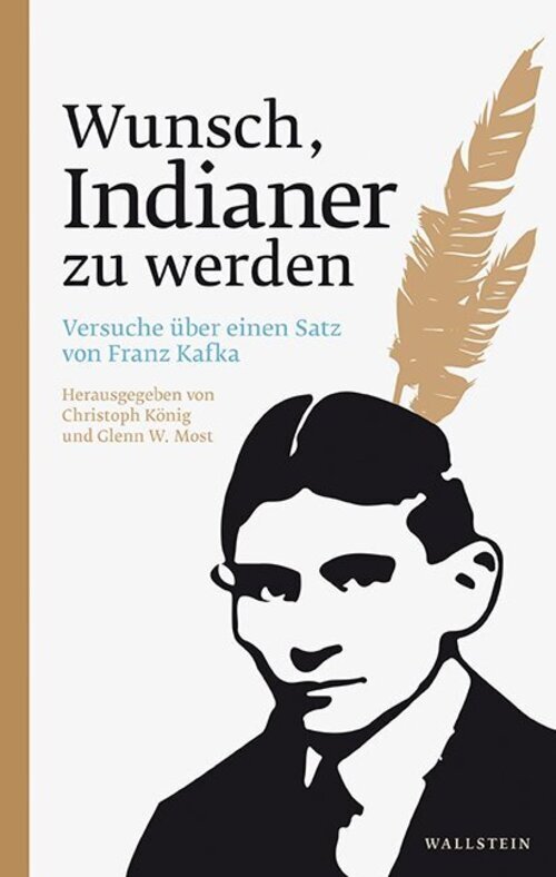 Thumbnail - Wunsch, Indianer Zu Werden | Versuche Über Einen Satz Von Franz Kafka