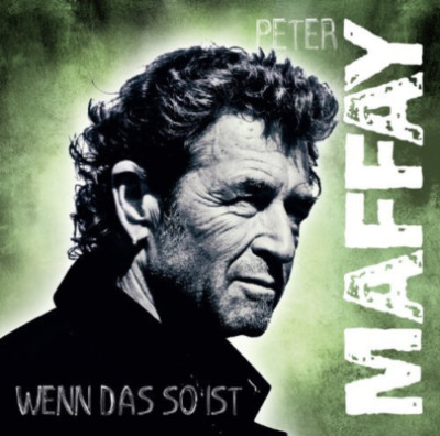 PETER MAFFAY - WENN DAS SO IST NEW CD