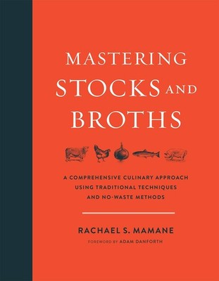 Mastering Stocks and Broths: A Comprehensive Culinary Approach Using Traditi...