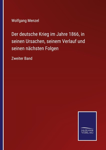 Der Deutsche Krieg Im Jahre 1866, In Seinen Ursachen, Seinem Verlauf Und Seinen-image