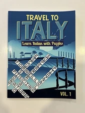 Travel to Italy: Learn Italian with Puzzles, Volume 1 (Italian Language)