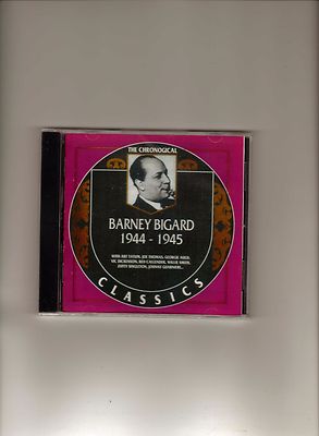 BARNEY BIGARD 1944-45-CLASSICS CD NEW SEALED LONG OUT OF PRINT