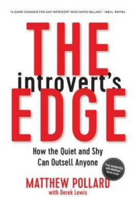 The Introvert's Edge: How the Quiet and Shy Can Outsell Anyone - VERY GOOD