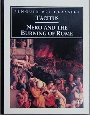 Nero and the Burning of Rome (Penguin Classics 60s S.), Tacitus, Cornelius, Used