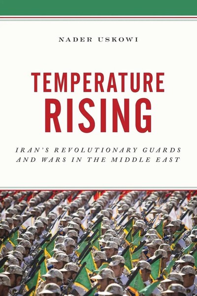 Temperature Rising Iran's Revolutionary Guards And Wars In The Middle East Buch-image