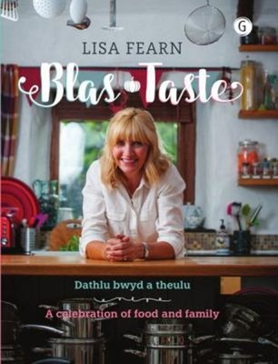 Blas - Dathlu Bwyd a Theulu / Taste - a Celebration of Food and F