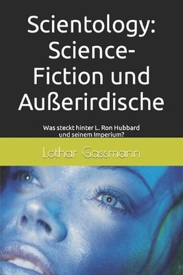 Scientology: Science-Fiction und Ausserirdische: Was steckt hinter L. Ron Hubbar