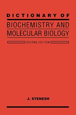 Stenesh - Dict of Biochem   Molecular Biology 2E - New hardback or cas - X555z