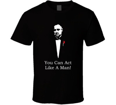 Godfather Don Vito Corleone Movie Film Mafia Quote Fan T Shirt