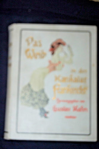Gustav Kahn - Das Weib in der Karikatur Frankreichs - 1907 - 448 Illustrations - Picture 2 of 13
