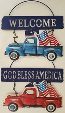Patriotic Metal Truck signs  God Bless America  Red Truck or  Welcome  Blue Truc