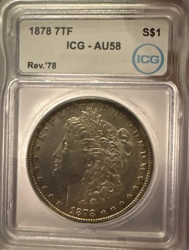 1878 7TF Morgan Silver Dollar Rev ‘78 AU58 ICG-Rim Tone