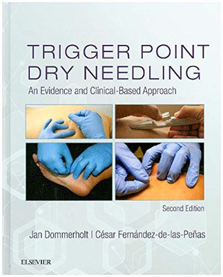 Trigger Point Dry Needling: An Evidence and Clinical-Ba - Hardback NEW Dommerhol