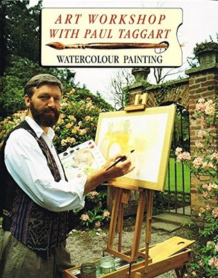 Art Workshop with Paul Taggart: Watercolour Painting, Paul Taggart, Used; Very G