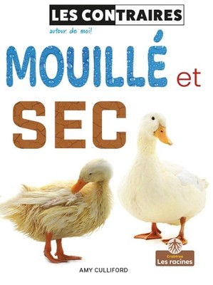 Mouill Et SEC (Wet and Dry) by Amy Culliford (French) Paperback Book