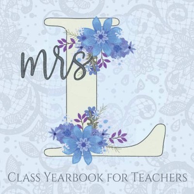 Mrs K. Class Yearbook: End of Year Teacher & Student Memory