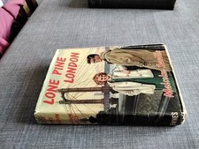 Malcolm Saville LONE PINE LONDON hb dj 1957 First Edition