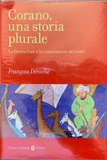 François Deroche - Corano, una storia plurale   [Carocci, 2020]