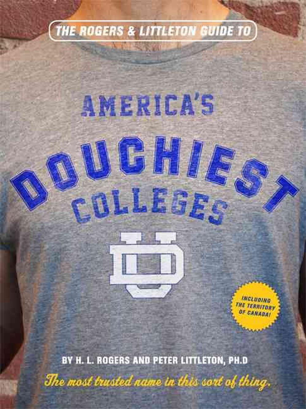 The Rogers & Littleton Guide to America's Douchiest Colleges by