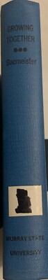 Growing Together By Rhoda W. Bacmeister, Hardcover Copyright 1947