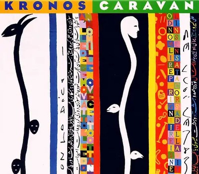 Kronos Quartet - Kronos Caravan