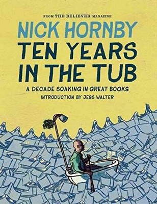 Ten Years in the Tub - Hardcover, by Hornby Nick - Acceptable j