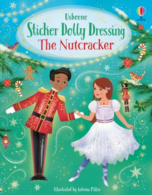 Sticker Dolly Dressing The Nutcracker by Fiona Watt (Paperback Book)