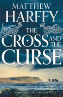 The Cross And The Curse | Matthew Harffy | Englisch | Taschenbuch | 2018
