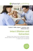Frederic P. Miller (U. A.) | Intact Dilation And Extraction | Taschenbuch (2026)
