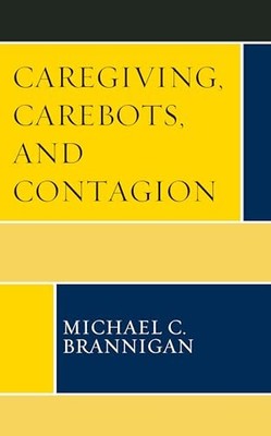 Caregiving Carebots and Contag - VERY GOOD