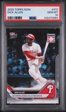 Dick Allen Phillies MLB Hall of Fame 2025 Topps Now #472 SP Base PSA 10