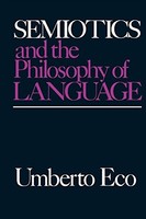 Umberto Eco - Semiotics And The Philosophy Of Language - Paperback - G245Z